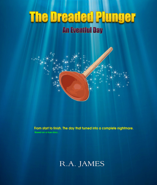 Product picture The Dreaded Plunger: An Eventful Day